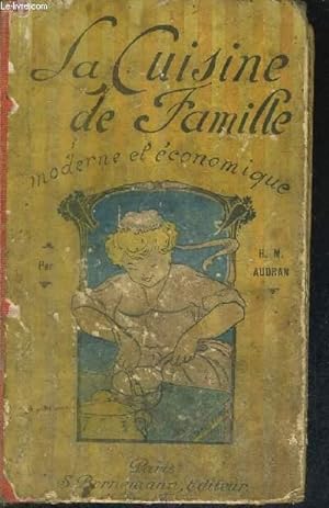 Imagen del vendedor de LA CUISINE DE FAMILLE MODERNE ET ECONOMIQUE. a la venta por Le-Livre