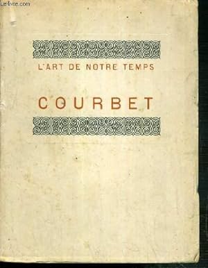 Bild des Verkufers fr COURBET / COLLECTION L'ART DE NOTRE TEMPS zum Verkauf von Le-Livre