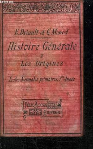 Seller image for HISTOIRE GENERALE 1 LES ORIGINES - ECOLES NORMALES PRIMAIRES 1re ANNEE for sale by Le-Livre