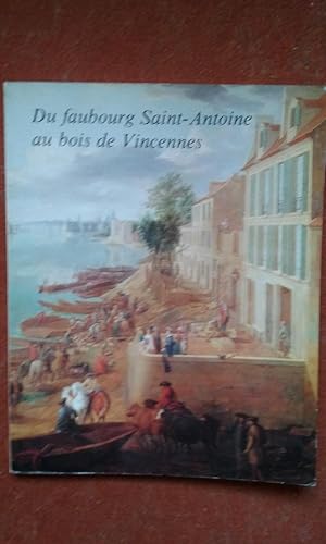 Imagen del vendedor de Du faubourg Saint-Antoine au bois de Vincennes - Promenade historique dans le 12e arrondissement a la venta por Librairie de la Garenne