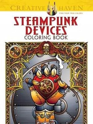 Imagen del vendedor de Creative Haven Steampunk Devices Coloring Book (Paperback) a la venta por Grand Eagle Retail