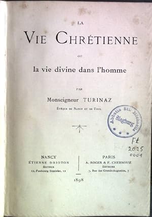 Bild des Verkufers fr La vie chrtienne ou La vie divine dans l'homme zum Verkauf von books4less (Versandantiquariat Petra Gros GmbH & Co. KG)