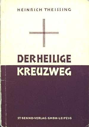 Bild des Verkufers fr Der heilige Kreuzweg: In der Nachfolge des Herrn. zum Verkauf von books4less (Versandantiquariat Petra Gros GmbH & Co. KG)