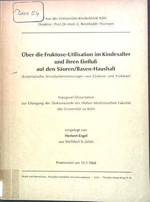 Bild des Verkufers fr ber die Fruktose-Utilisation im Kindesalter und ihren Einflu auf den Suren/Basen-Haushalt; Inaugural-Dissertation; zum Verkauf von books4less (Versandantiquariat Petra Gros GmbH & Co. KG)