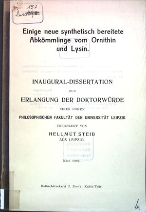 Seller image for Einige neue synthetisch bereitete Abkmmlinge vom Ornithin und Lysin; Inaugural-Dissertation. for sale by books4less (Versandantiquariat Petra Gros GmbH & Co. KG)