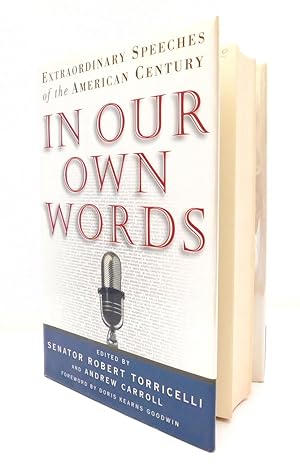 Image du vendeur pour In Our Own Words: Extraordinary Speeches of the American Century mis en vente par The Parnassus BookShop