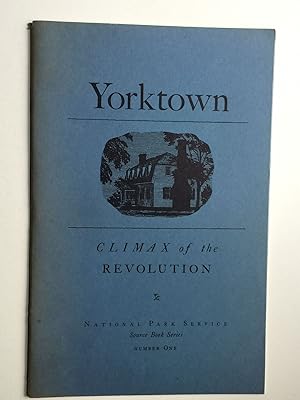 Image du vendeur pour Yorktown Climax of the Revolution mis en vente par WellRead Books A.B.A.A.