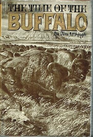 Seller image for The Time of the Buffalo for sale by Round Table Books, LLC