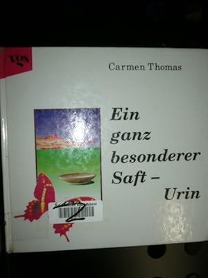 Seller image for Ein ganz besonderer Saft - Urin for sale by Antiquariat im Kaiserviertel | Wimbauer Buchversand