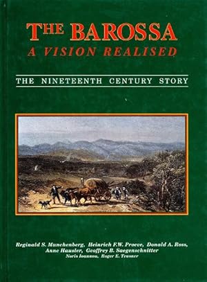 The Barossa: A Vision Realised - The Nineteenth Century Story