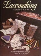 Seller image for Lacemaking - the Gentle Art for sale by Books Written By (PBFA Member)