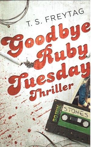 Imagen del vendedor de Goodbye Ruby Tuesday Thriller a la venta por Falkensteiner