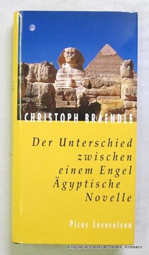 Seller image for Der Unterschied zwischen einem Engel. gyptische Novelle. Wien, Picus, 2000. 129 S., 1 Bl. Or.-Pp. mit Schutzumschlag. (Picus Lesereisen). (ISBN 3854527276). for sale by Jrgen Patzer