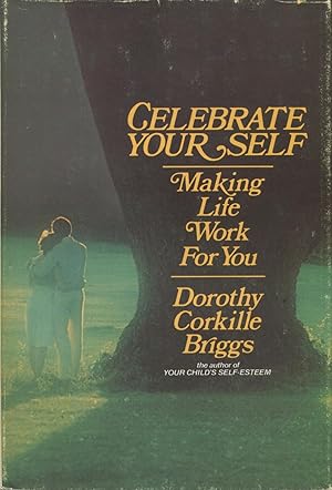 Image du vendeur pour Celebrate Your Self: Making Life Work For You mis en vente par Kenneth A. Himber