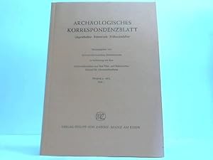 Archäologisches Korrespondenzblatt. Urgeschichte - Römerzeit - Frühmittelalter. Jahrgang 4, Heft 1