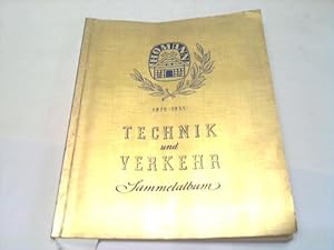 Technik und Verkehr. Bildbuch des Fortschritts - Ein Sammelalbum von 200 Bildern