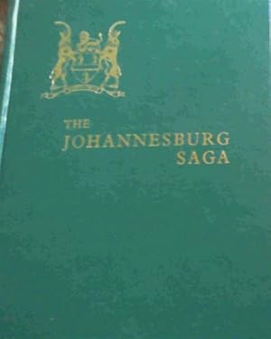 Image du vendeur pour The Johannesburg Saga mis en vente par Chapter 1