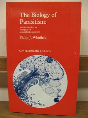 Bild des Verkufers fr The Biology of Parasitism zum Verkauf von PsychoBabel & Skoob Books