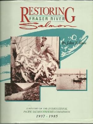 Restoring Fraser River Salmon