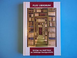 Seller image for Plus Librorum. Beitrage Von Adolf Hahnl Zur Salzburger Kunstgeschichte. for sale by Carmarthenshire Rare Books