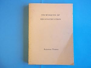 Techniques of Reconstruction. (Poems) Signed By the Author.