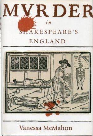 Image du vendeur pour MURDER IN SHAKESPEARE'S ENGLAND mis en vente par Loretta Lay Books