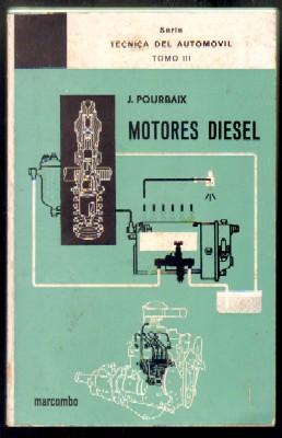 MOTORES DIESEL. SERIE TECNICA DEL AUTOMOVIL TOMO III.