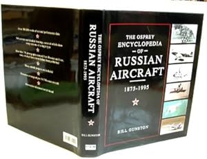 Seller image for The Osprey Encyclopedia of Russian Aircraft, 1875-1995 for sale by Peter Sheridan Books Bought and Sold