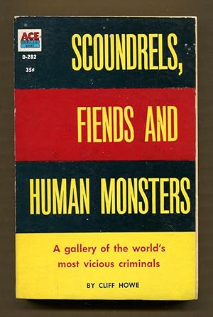 Imagen del vendedor de Scoundrels, Fiends and Human Mosters a la venta por Dearly Departed Books