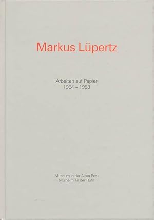 Bild des Verkufers fr Markus Lpertz. Arbeiten auf Papier 1964 - 1983. zum Verkauf von Antiquariat Lenzen