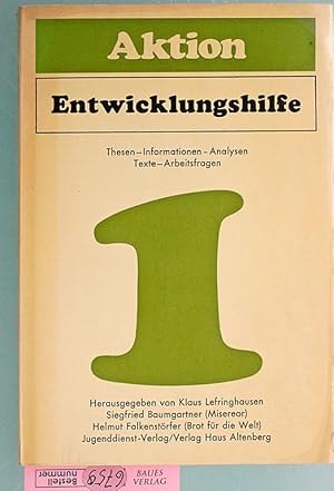 Imagen del vendedor de Aktion Entwicklungshilfe. Thesen-Informationen-Analysen-Texte-Arbeitsfragen. a la venta por Baues Verlag Rainer Baues 