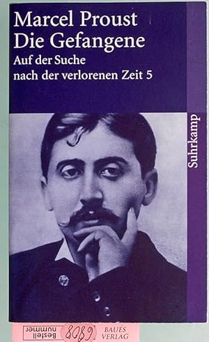 Immagine del venditore per Proust, Die Gefangene. Auf der Suche nach der verlorenen Zeit. Band 5. Werke II. venduto da Baues Verlag Rainer Baues 