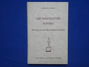 Les Principautés Kotoko. Essai sur le caractère sacré de l'autorité