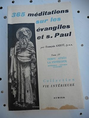 Image du vendeur pour 365 meditations sur les evangiles de S. Paul - Tome IV - Temps apres Pentecote mis en vente par Frederic Delbos