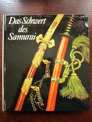 Seller image for Das Schwert des Samurai. Exponate aus den Sammlungen des Staatlichen Museums für Völkerkunde zu Dresden und Leipzig for sale by Rudi Euchler Buchhandlung & Antiquariat