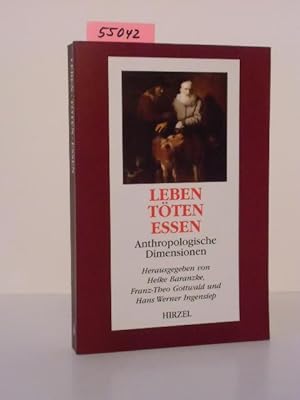 Imagen del vendedor de Leben - Tten - Essen. Anthropologische Dimensionen. a la venta por Kunstantiquariat Rolf Brehmer