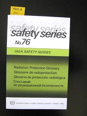 Radiation protection glossary. Selected basic terms used in IAEA publications.