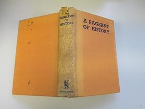 Image du vendeur pour A Pageant of History mis en vente par Goldstone Rare Books