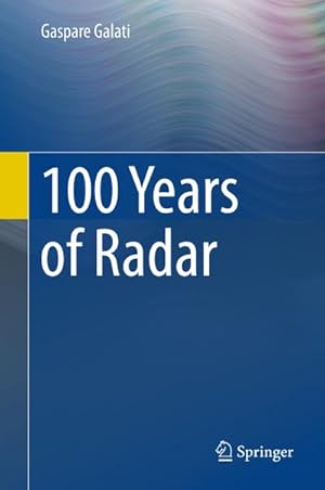 Immagine del venditore per 100 Years of Radar venduto da AHA-BUCH GmbH