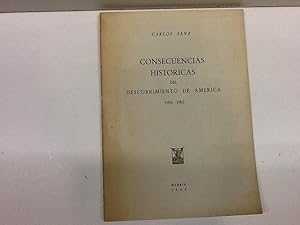 Seller image for CONSECUENCIAS HISTORICAS DEL DESCUBRIMIENTO DE AMERICA SANZ CARLOS 1962 for sale by LIBRERIA ANTICUARIA SANZ