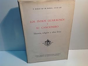 Seller image for LOS INDIOS GUARAUNOS Y SU CANCIONERO BARRAL BASILIO MARIA DE 1964 for sale by LIBRERIA ANTICUARIA SANZ