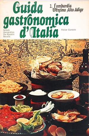 Guida gastronomica d'Italia 2.Lombardia Trentino Alto Adige