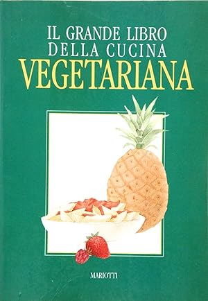 Il grande libro della cucina vegetariana