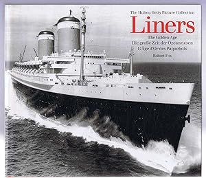 Bild des Verkufers fr Liners: The Golden Age. Die grosse Zeit der Ozeanriesen. L'Age d'Or des Paquebots. zum Verkauf von Bailgate Books Ltd