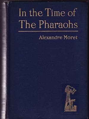 IN THE TIME OF THE PHARAOHS