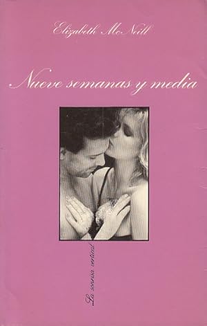 Seller image for NUEVE SEMANAS Y MEDIA (Memoria de un amor) for sale by Librera Vobiscum