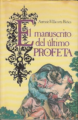 Bild des Verkufers fr EL MANUSCRITO DEL LTIMO PROFETA zum Verkauf von Librera Vobiscum