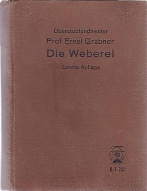 Die Weberei.