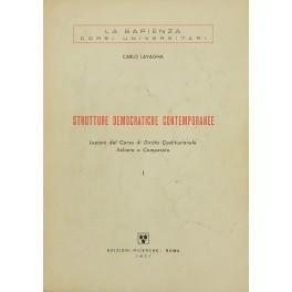 Seller image for Strutture democratiche contemporanee. Lezioni del corso di diritto costituzionale italiano e comparato. Vol. I (unico pubblicato) for sale by Libreria Antiquaria Giulio Cesare di Daniele Corradi