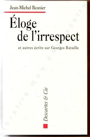 Imagen del vendedor de Eloge de l'Irrespect et autres crits sur Georges Bataille a la venta por ARTLINK